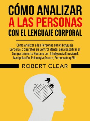 cover image of Cómo Analizar a las Personas con el Lenguaje Corporal